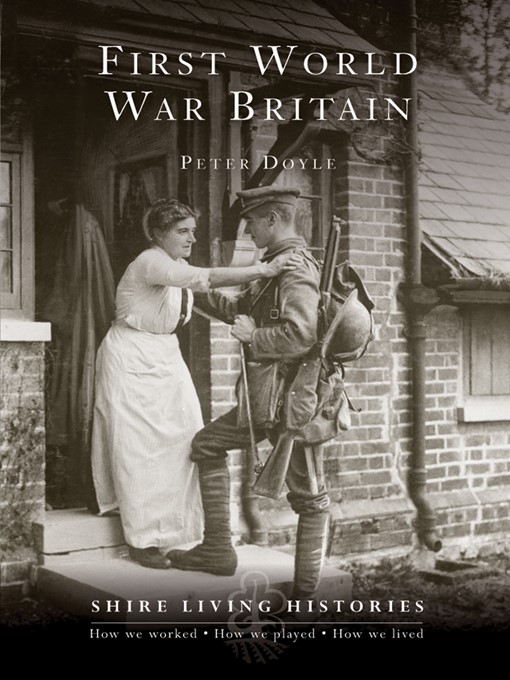 Title details for First World War Britain by Peter Doyle - Available